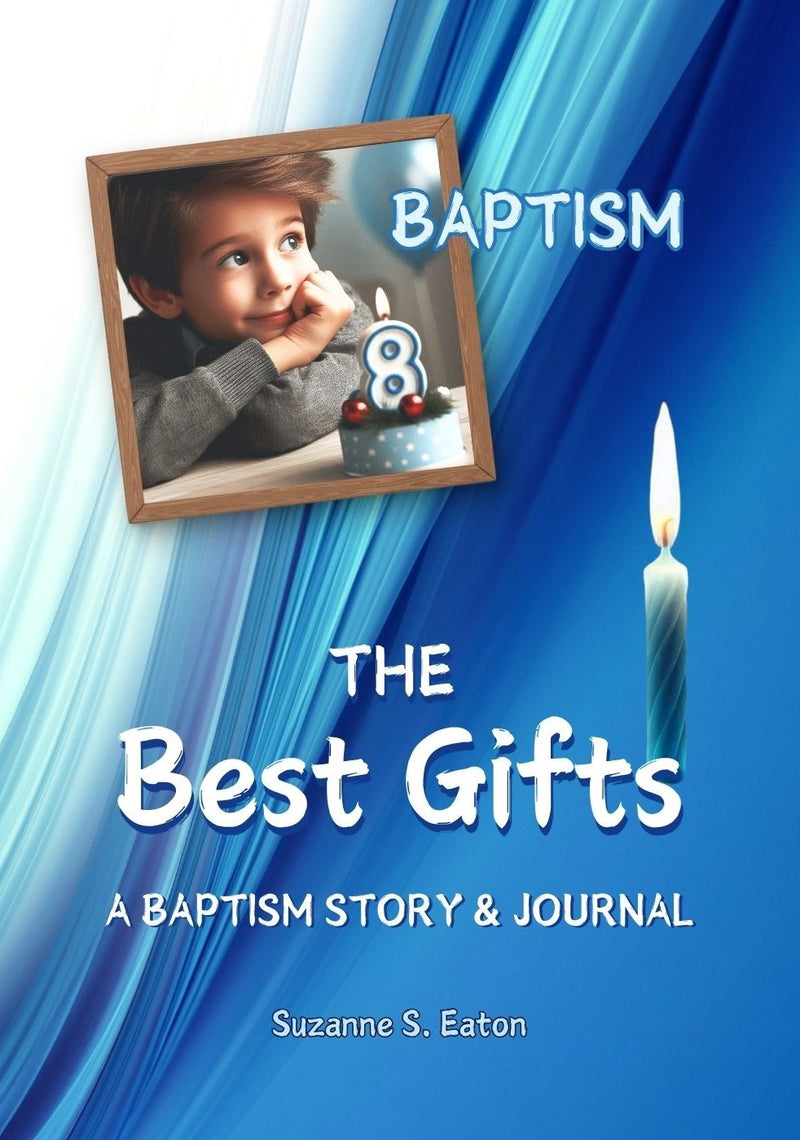 BAPTISM: The Best Gifts (Boy's Story and Journal) book cover by Suzanne S. Eaton