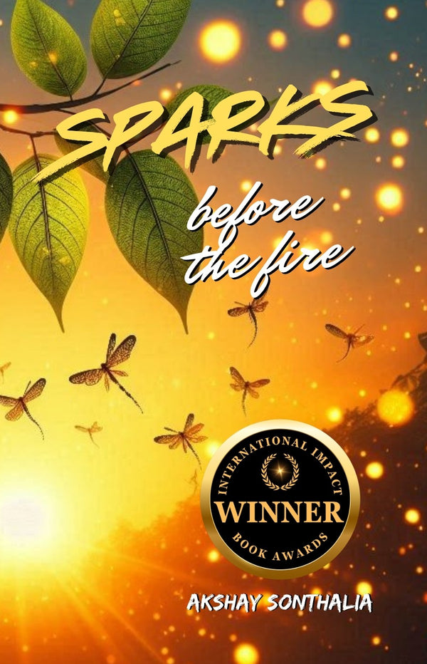 Sparks Before the Fire book cover by Akshay Sonthalia